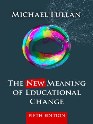 cover image of The New Meaning of Educational Change